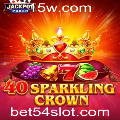 Conhecendo o Jogo 40SparklingCrown e a Importância do BET54